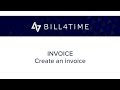 Bill4Time: Invoicing - Create an Invoice