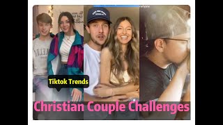 Christian couple Challenges 😘😘😘 / TikTok Compilation --- Tiktok Trends