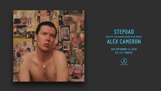 Alex Cameron - Stepdad (Official Audio)