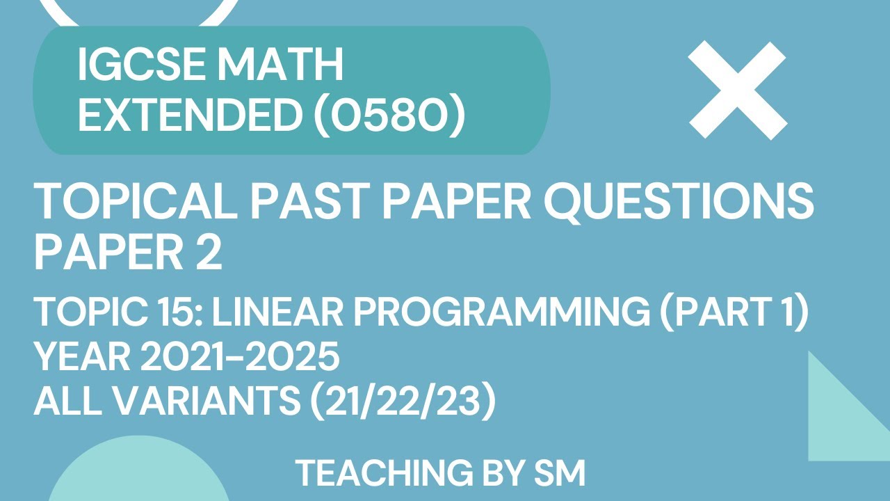 Igcse Math Chapter 15 Linear Programming Part 1 Topical Past
