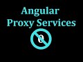 Non-Zero Days: Angular Proxy Services