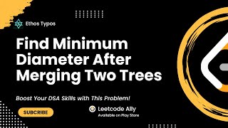 3203. Find Minimum Diameter After Merging Two Trees | Leetcode Daily Challenge | Problem of the day