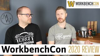 Workbenchcon 2020 Review.  Should you go to one?