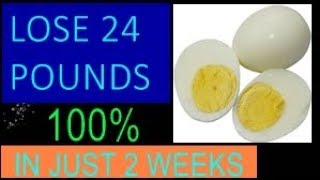 BOILED EGG DIET TO LOSE 24 POUNDS IN JUST 2 WEEKS