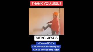 MERCI JÉSUS _THANK YOU JÉSUS