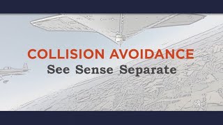 Collision Avoidance: See, Sense, Separate