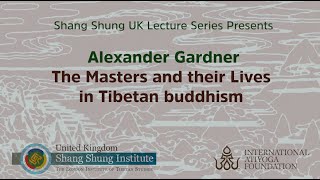 SSIUK Lecture Series: Masters of Tibet with Alexander Gardner