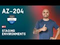 AZ-204 Exam EP 07: Staging Environments