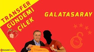 Galatasaray'ın Transfer Gelişmeleri /Sürpriz bir çilek var/Transferde Gündem