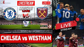 CHELSEA vs WEST HAM Live Stream Football EPL PREMIER LEAGUE Commentary #CHEWHU |SUPER SUNDAY|