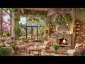 cozy spring coffee shop ambience 🌸 soft piano music u0026 crackling fireplace for work u0026 relaxation