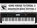 🎹 Korg Kross Tutorial Part 3: Sequencer Basic Editing 2