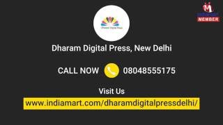 Printing Services by Dharam Digital Press, New Delhi