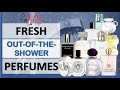 TOP OUT-OF-THE-SHOWER 🚿 FRESH PERFUMES | SMELL FRESH ALL DAY, YEAR ROUND | FRAGRANCE  REVIEW