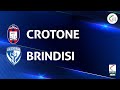 Crotone - Brindisi 1-2 | Gli Highlights