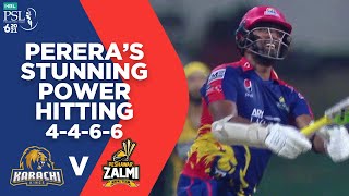 Perera's Stunning Power Hitting | Karachi Kings vs Peshawar Zalmi | Match 32 | HBL PSL 6 | MG2L