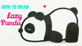HOW TO DRAW PANDA 🐼 | Easy & Cute Lazy Panda  Drawing Tutorial For Beginner / Kids