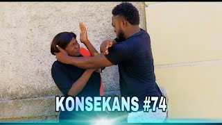 KONSEKANS(épisode 74) BLACK-G Bat Mïya anpil, Li vin San pitye 😭