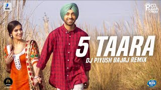 5 Taara (Remix) | DJ Piyush Bajaj | Diljit Dosanjh