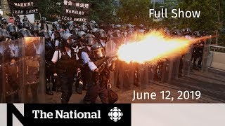The National for June 12, 2019 — Pharmacare Plan, Ghana Rescue, Hong Kong Clashes