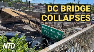 DC Bridge Collapses on Highway; 150+ Hospital Workers Fired/Quit Over Vaccine Mandate | NTD