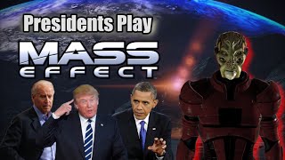 Presidents Play Mass Effect | Episode 8