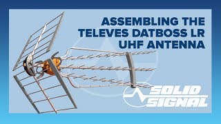 Assembling the Televes DATBOSS LR Antenna