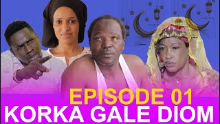 KORKA GALE DIOM ÉPISODE 01 SAISON 1