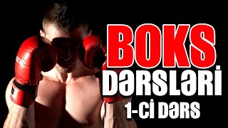 BOKS DƏRSLƏRİ - 1Cİ DƏRS