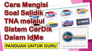 Cara Mengisi Soal Selidik TNA melalui Sistem CerDik dalam idMe (01/12/2024 hingga 20/12/2024)