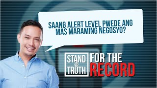 Saang alert level pwede ang mas maraming negosyo? | Stand for Truth