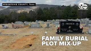 Family burial plot mix-up leaves grieving Tennessee mother in distress