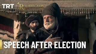 Suleyman Shah's speech after election - Resurrection Ertugrul Season 1 (English Subtitles)