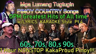 Lumang Tugtugin OPM Country Jukebox SOBRANG Ganda Nakaka Proud Pinoy  w/ LYRICS KARAOKE Style Pt 4
