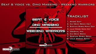 Beat \u0026 Voice vs. Dino Massimo - Weekend Warriors (Juls Wriede Edit)