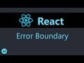 ReactJS Tutorial - 32 - Error Boundary
