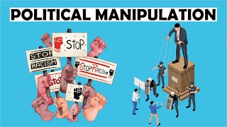 The Psychology Behind Political Manipulation