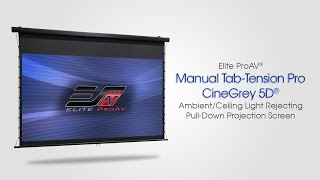 Elite ProAV® Manual Tab-Tension Pro CineGrey 5D® - ALR/CLR® Pull-Down Projection Screen