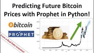Predicting Future Bitcoin Prices with Prophet in Python!
