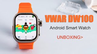 VWAR DW100 Android Smart Watch Unboxing- 4G LTE Cellular, 1:1 49mm Size, Rotating Camera, AMOLED AOD