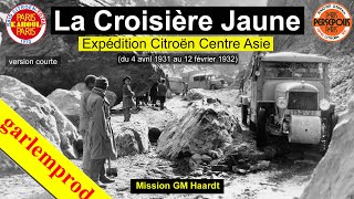 La Croisière Jaune - Expédition Citroën Centre Asie du 4 avril 1931 au 12 février 1932