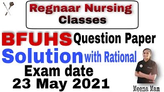 BFUHS STAFF NURSE QUESTION PAPER SOLUTION WITH RATIONAL /REGNAAR NURSING ACADEMY CHANDIGARH