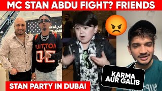 MC Stan Abdu Rozik Fight? Friends🥰,MC Stan Party In Dubai,Munawar Faruqui React On Karma Young Galib