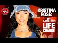 Kristina Rose: My Complete Life Change