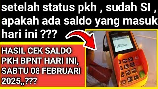 HASIL CEK SALDO PKH BPNT HARI INI, SABTU 08 FEBRUARI 2025,,??