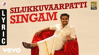 Silukkuvarupatti Singam - Title Track Tamil Lyric | Vishnuu Vishal | Leon James