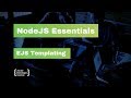 NodeJS Essentials 25: EJS Templating