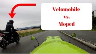 ! Velomobile vs. moped !