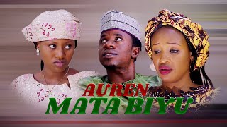 AUREN MATA BIYU  BY S AJASU MAI WAKA  FT MOMEE GOMBE  BEE_SAFANA 2020