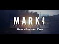 Marki - Dont Stop the Rave (Official Video)